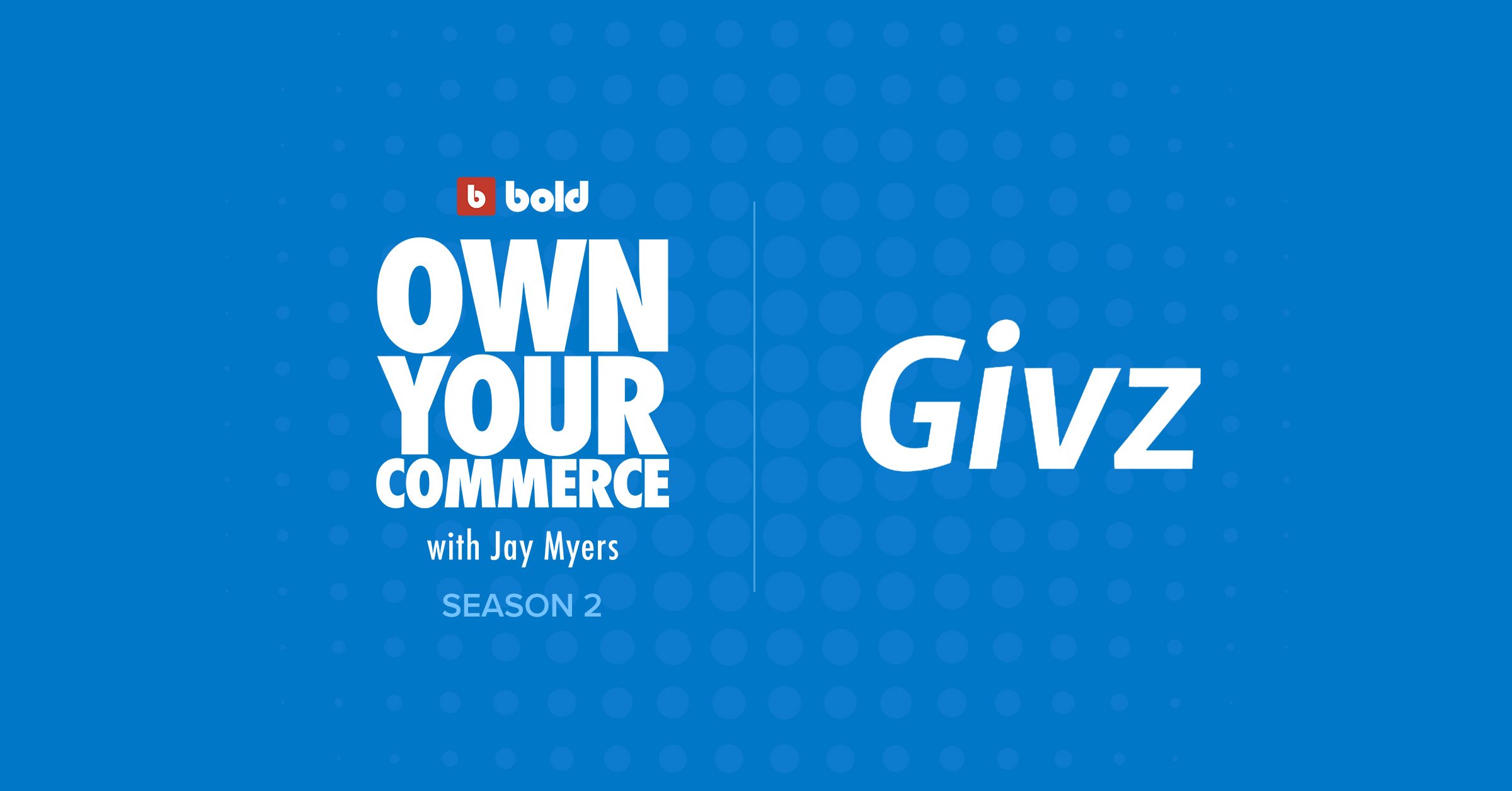 Blue blog banner with Own Your Commerce and Givz logos