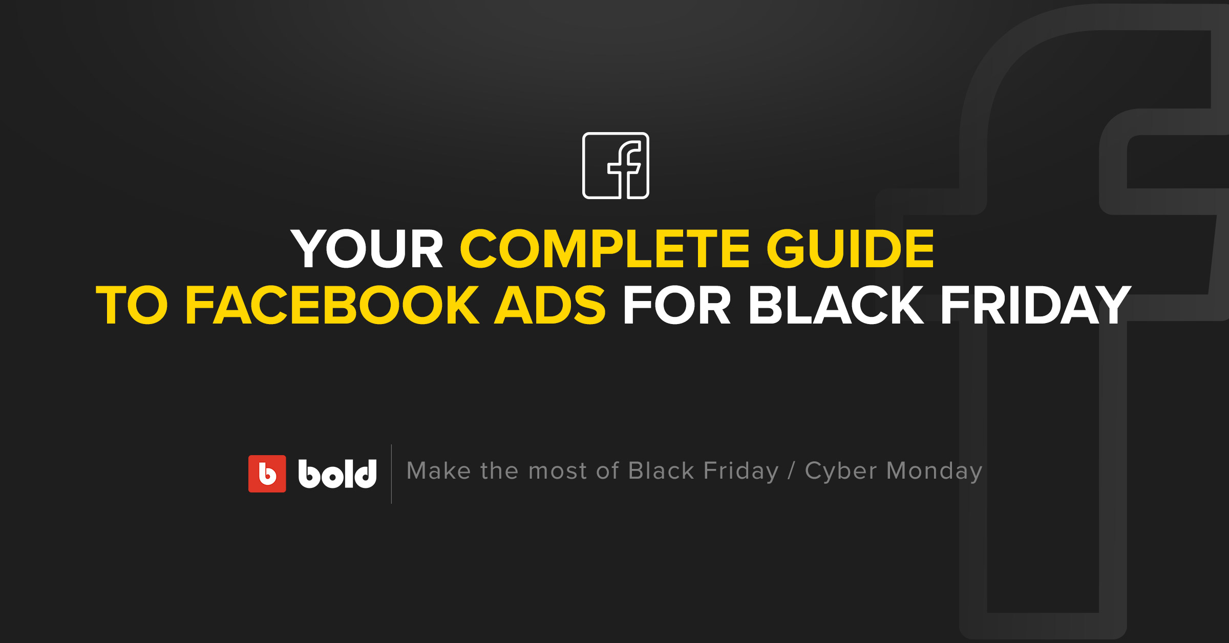How To Start And Scale Your Shopify Facebook Ads For The Holidays Bold Commerce Blog Headless Commerce Solutions